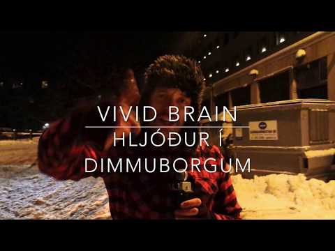 Vivid Brain - Hljóður í Dimmuborgum