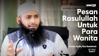 Download lagu THE PROPHET'S MESSAGE TO WOMEN | Ustadz Syafiq Riza Basalamah mp3