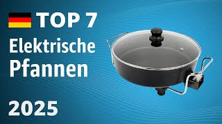 TOP—7. Beste Elektrische Pfannen. Test & Vergleich 2025