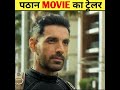 Pathan Movie Trailer Hindi Pathan Movie Trailer Hindi Reaction Short Viral A2motivation