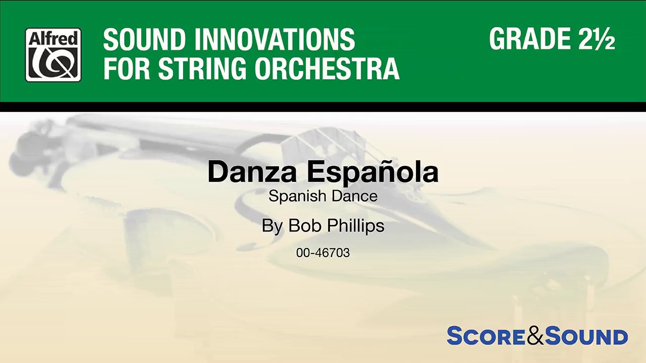 Danza Española, by Bob Phillips – Score & Sound