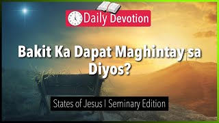 September 24: Bakit Ka Dapat Maghintay sa Diyos?- States of Jesus - Philippians 2:5–11