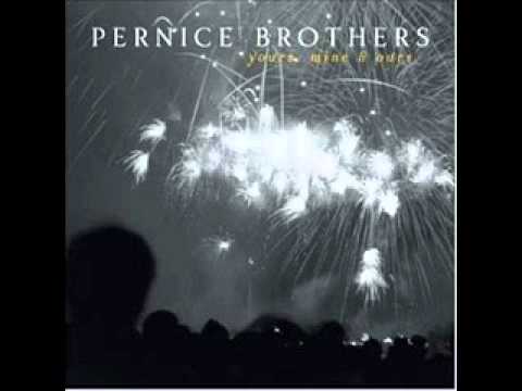 PERNICE BROTHERS- One Foot In The Grave