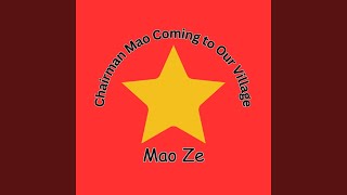 Chairman Mao Coming to Our Village