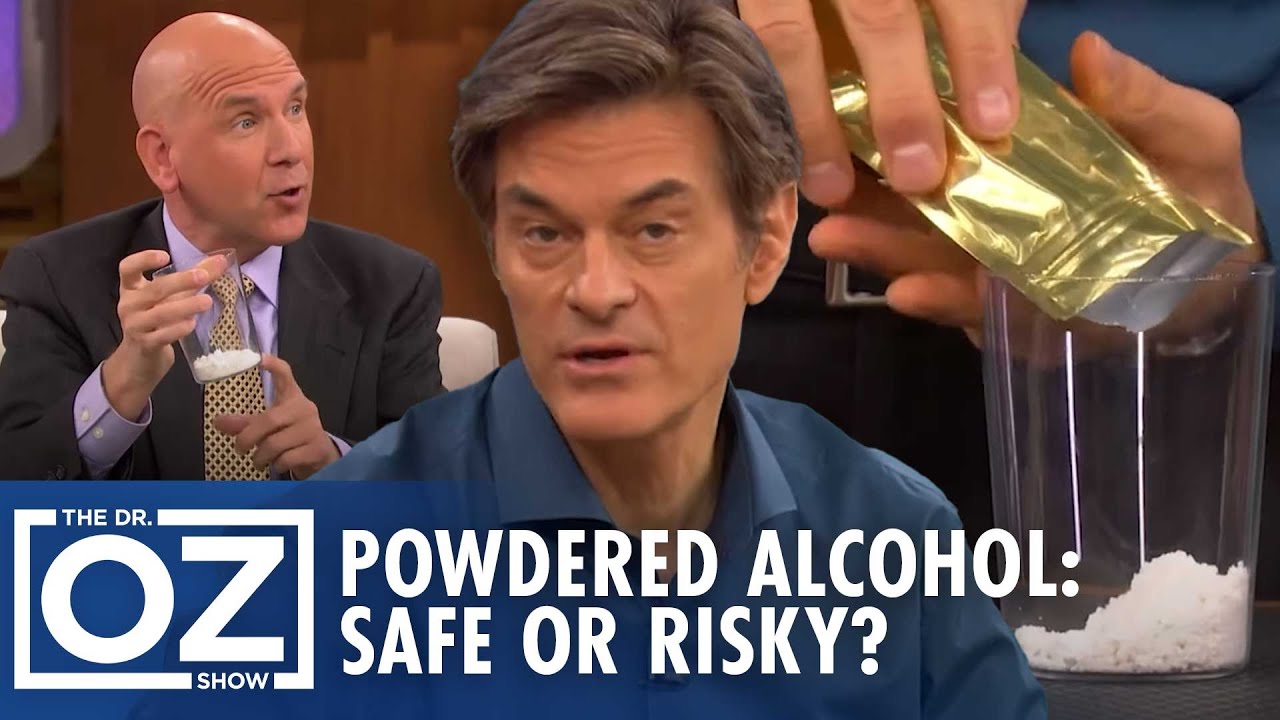 Powdered Alcohol: Innovation or Danger? Dr. Oz Investigates | Oz Health