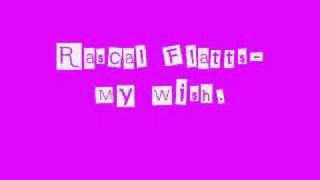 Rascal Flatts- My Wish