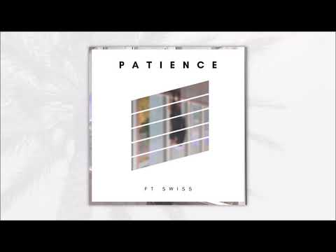 See Naylors feat Swiss - Patience