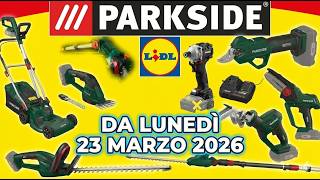 LIDL PARKSIDE Offerte Volantino: Giardinaggio & Fai-da-te dal 23 Marzo 2026
