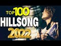 Best 100 Hillsong Praise And Worship Songs Playlist 2022 Top Hillsong Worship Christian Songs