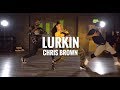 Chris Brown Lurkin Choreography By Tia Rivera