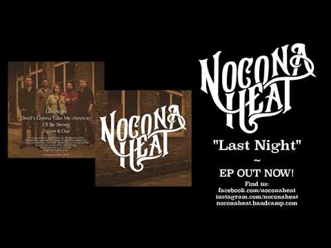 Nocona Heat - Last Night
