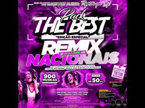 PRÉVIA - PACK THE BEST - ESPECIAL REMIX NACIONAIS VOL.15 | Repertório para Djs!