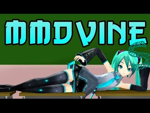 Mmd Vines (Vocaloids)