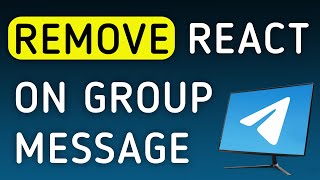 How To Remove React On A Group Message On Telegram App On PC (New Update)