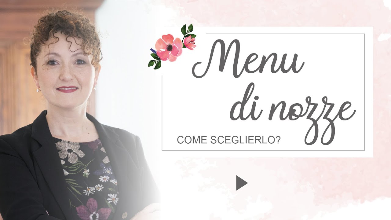 Come scegliere il menù di nozze - Matrimoni con l'accento - Roberta Patanè
