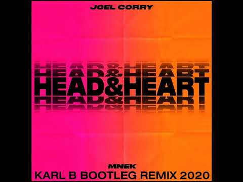 Joel Corry Ft. Mnek - Head & Heart ( Karl B Bootleg Remix )