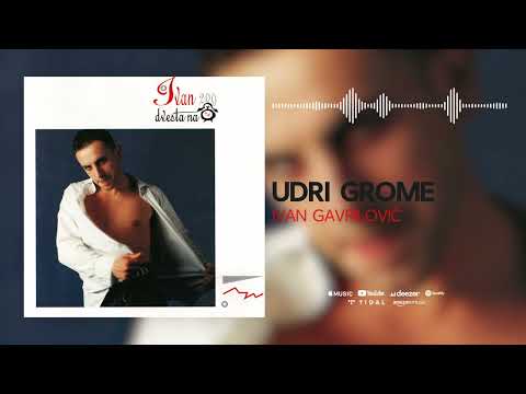 Ivan Gavrilović - Udri grome (Official Audio)