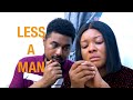 LESS A MAN OFFICIAL TRAILER 2023 LATEST NIGERIAN NOLLYWOOD MOVIES