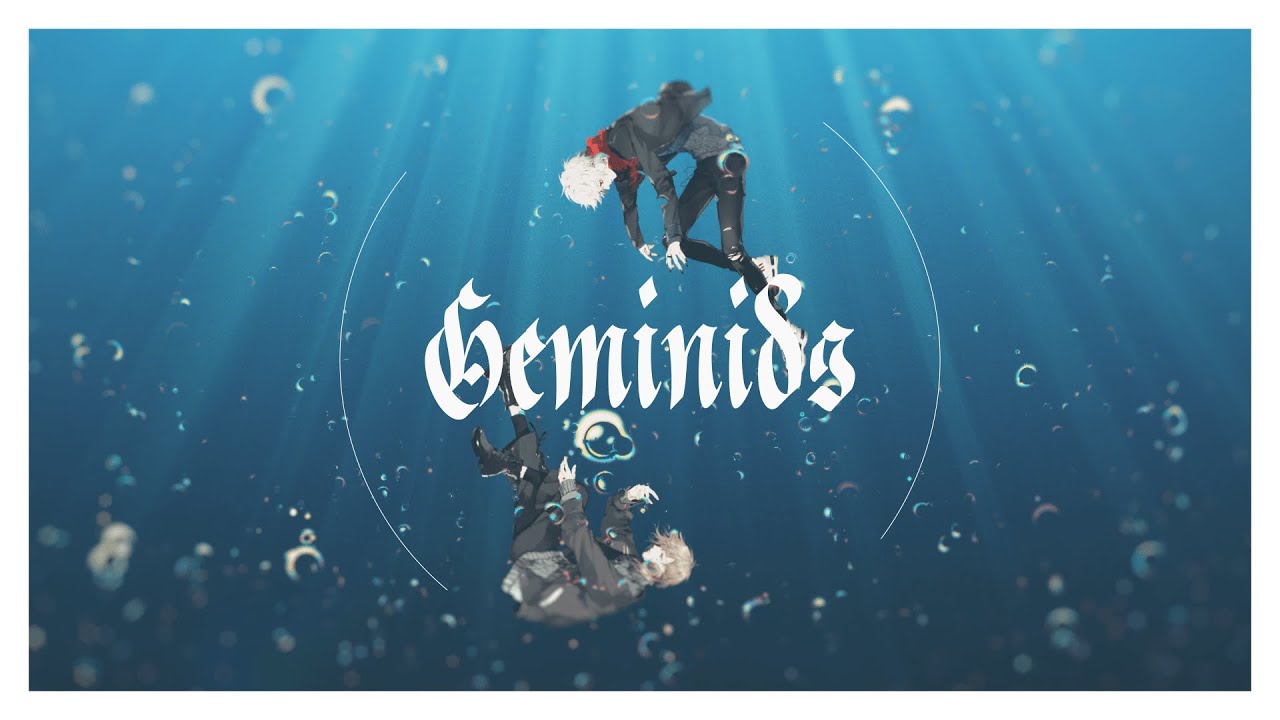 【MV】Geminids/ ChroNoiR