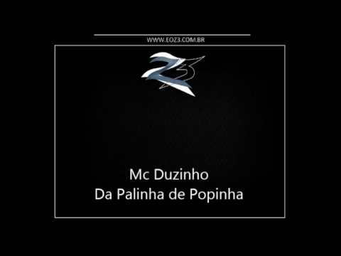 Mc Duzinho   Da Palinha de Popinha DJ XAROPINHO