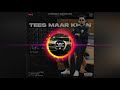Tees Maar Khan Panjabi Bass Boosterd Kptaan New Panjabi Song 2021 Pro Bass