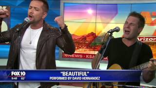 American Idol finalist David Hernandez performs 'Beautiful'