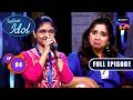 This Contestant Takes Everyone In Multiverse Indian Idol S15 Ep 4 Full Episode