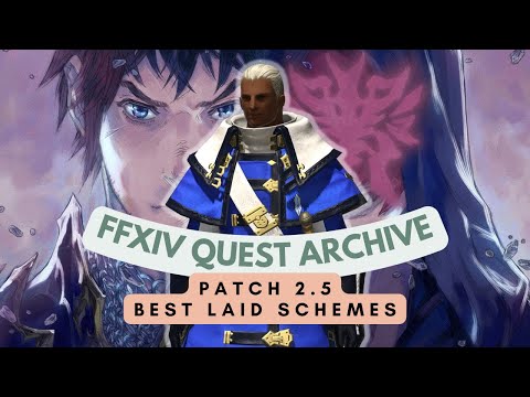 Patch 2.5: Best Laid Schemes // FFXIV Quest Archive