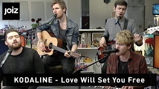 Kodaline - Love Will Set You Free (live at joiz)