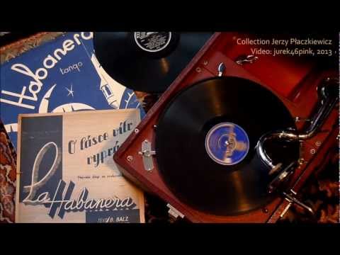 "HABANERA" - Wiera Gran & Stefan Witas, 1938 !