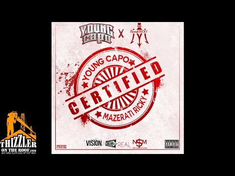 Young Capo x Mazerati Ricky - Certified [Thizzler.com]