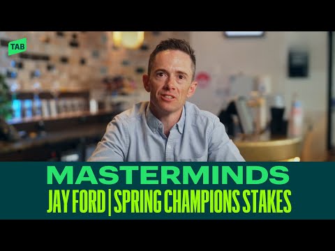 "THE BIGGEST OUTSIDER AT THAT LEVEL THAT I WON" - MASTERMINDS - JAY FORD - SPRING CHAMPION STAKES
