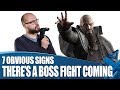 7 Obvious Signs There's A Boss Fight Coming