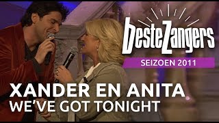 Xander de Buisonjé &amp; Anita Meyer - We&#39;ve got tonight | Beste Zangers 2011