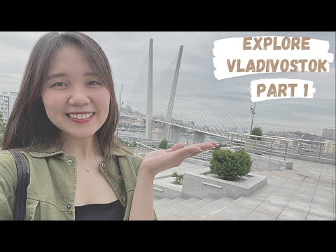 [DU HỌC NGA🇷🇺] - VIAJE POR VLADIVOSTOK |