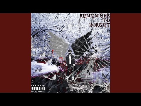 REMEMBER TO FORGET (feat. NOTREAL)