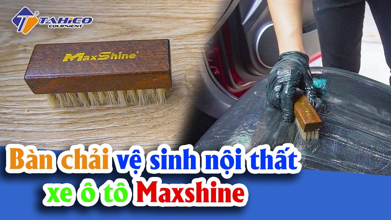 Bàn chải vệ sinh nội thất xe ô tô 7012002 Maxshine 17