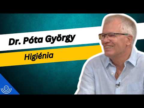 Pirkadat: Dr. Póta György – Higiénia