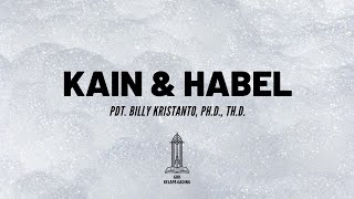 Download lagu Pdt. Billy Kristanto - Kain dan Habel - GRII KG mp3 Download lagu Pdt. Billy Kristanto - Kain dan Habel - GRII KG mp3