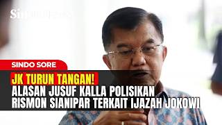 Download lagu JK TURUN TANGAN! Alasan Jusuf Kalla Polisikan Rismon Sianipar Terkait Ijazah Jokowi | Sindo Sore mp3 Download lagu JK TURUN TANGAN! Alasan Jusuf Kalla Polisikan Rismon Sianipar Terkait Ijazah Jokowi | Sindo Sore mp3