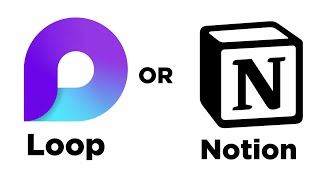 Microsoft Loop or Notion: Why Loop Isn't Ready Yet