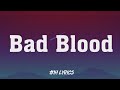 Taylor Swift  - Bad Blood ft  Kendrick Lamar ( 1 Hour Loop Lyrics )