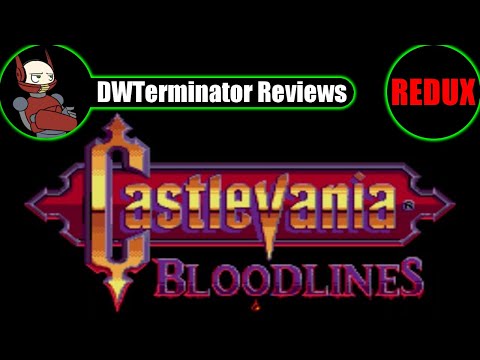 Classic Review REDUX - Castlevania: Bloodlines (The New Generation)