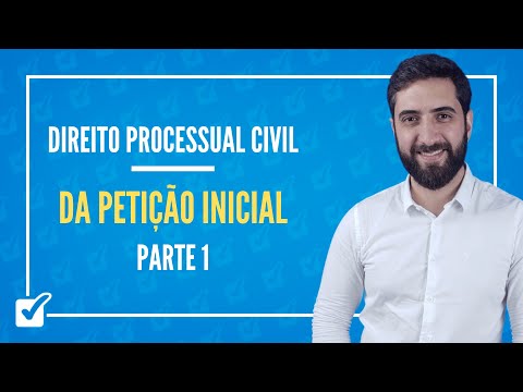 08.01.02. Initial Petition (art. 319 to 331) Part 1 (Civil Procedural Law) Prof. João Liberato