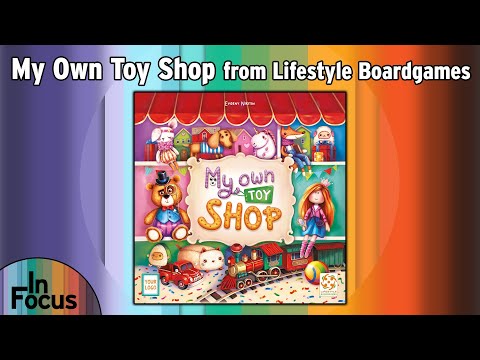 My Own Toy Shop - In Focus