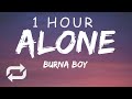 [1 HOUR 🕐 ] Burna Boy - Alone (Lyrics) from Black Panther Wakanda Forever Soundtrack