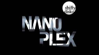 Nanoplex - Baby Gravy [Shifty Disko]