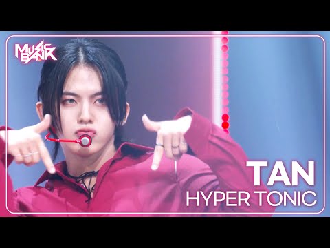 HYPER TONIC - TAN (티에이엔) [Music Bank] | KBS WORLD TV 240412