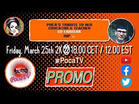 🔸 PROMO 🔸 PocaTV LIVE 2K22-0325 SPECIAL EDITION - Tribute to Ed Fabisak