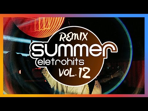 ESPECIAL - SUMMER EletroHITS! Vol. 12 | Sequência MIXADA! Dance ANOS 2000 (Yves Larock, Get Far)